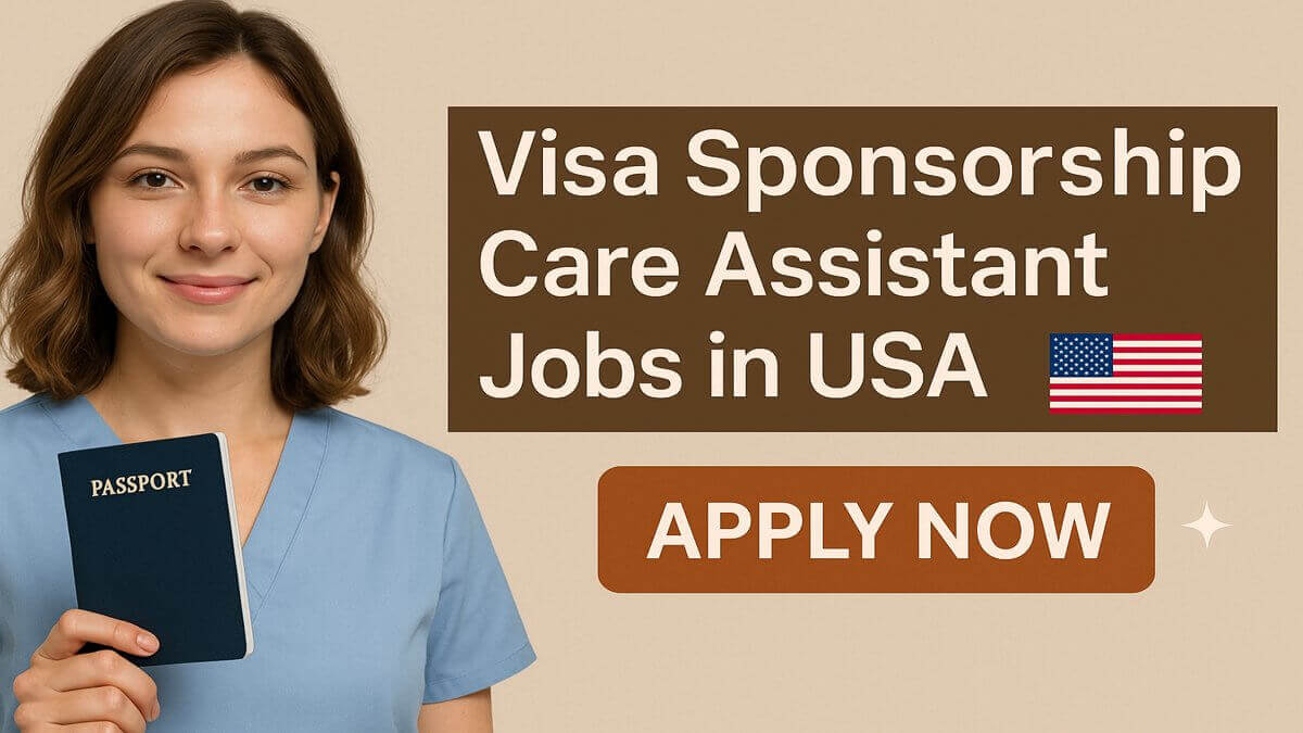 Visa Sponsorship Care Assistant Jobs in USA