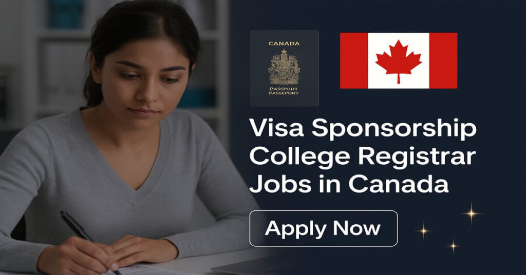 Visa Sponsorship College Registrar Jobs in Canada