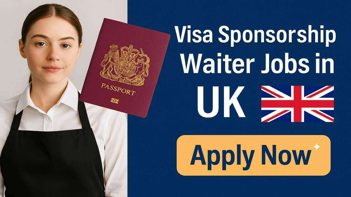 Visa Sponsorship Waiter Jobs in UK