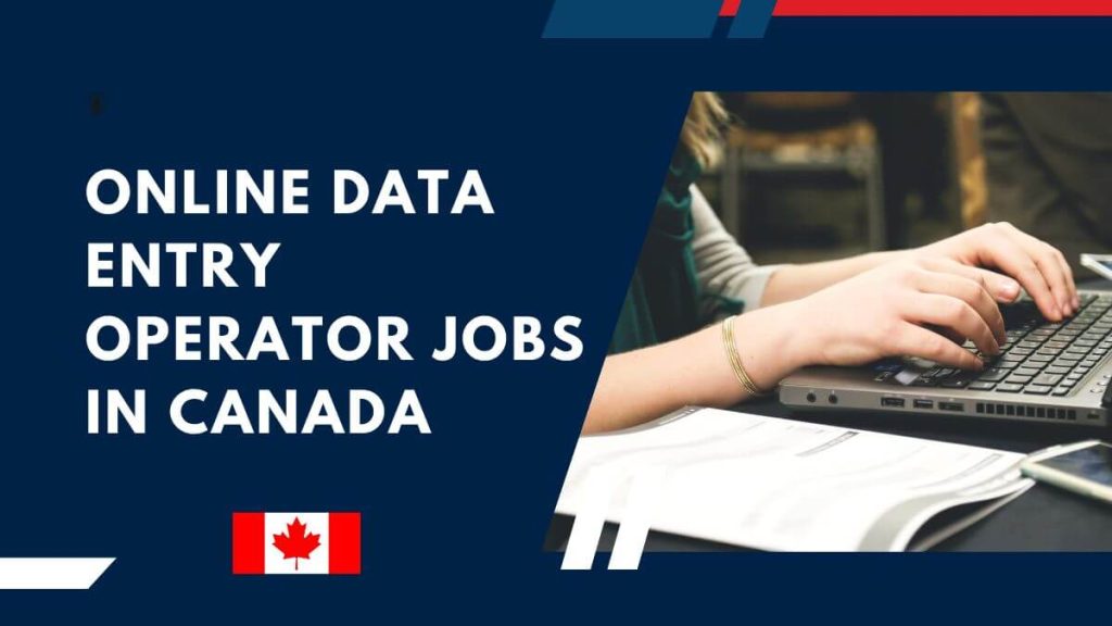 Online Data Entry Operator Jobs in Canada