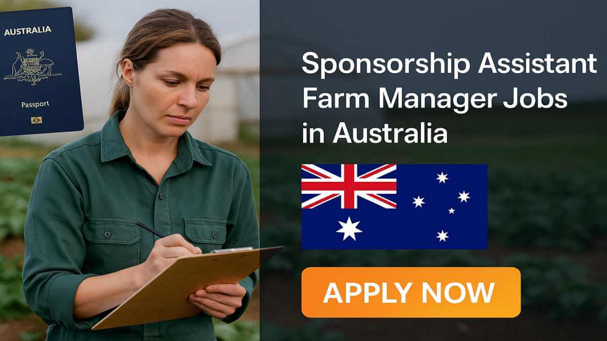 Sponsorship Assistant Farm Manager Jobs in Australia