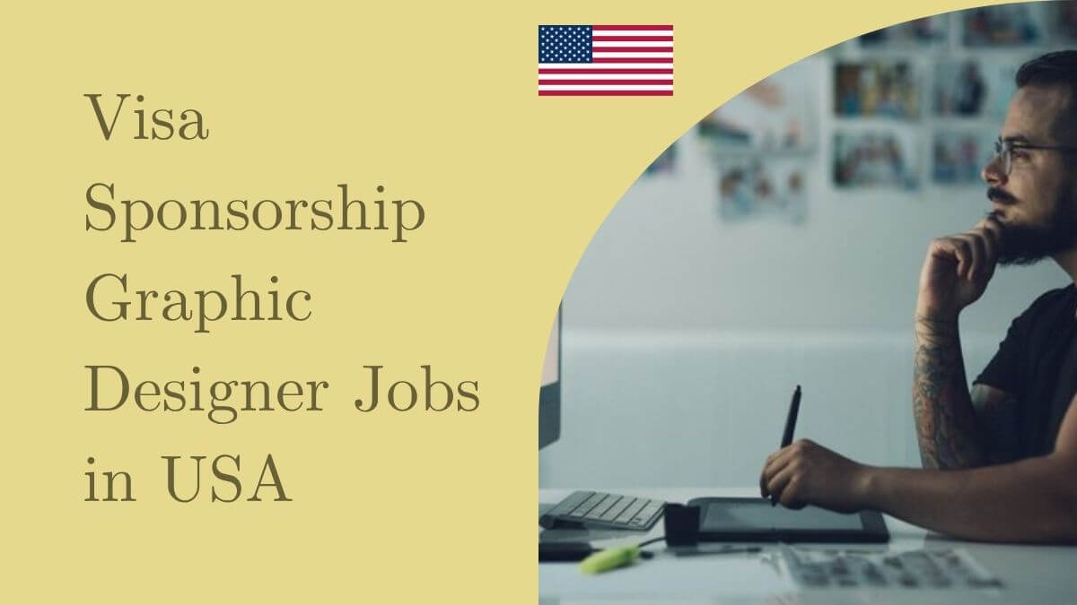 Visa Sponsorship Graphic Designer Jobs in USA