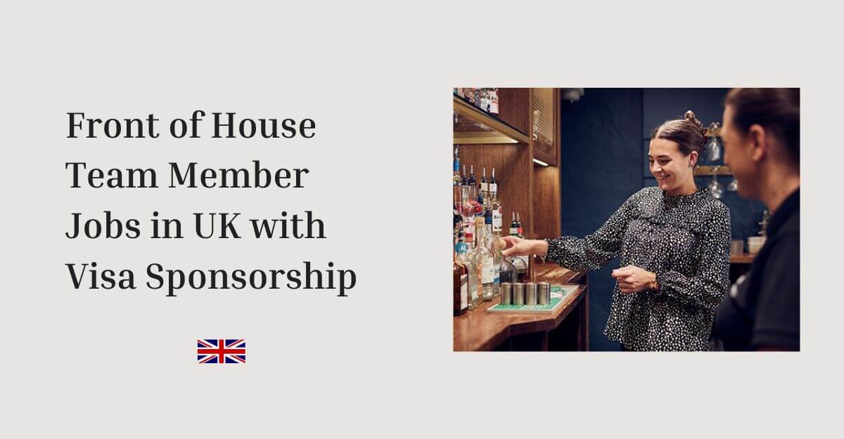 Front of House Team Member Jobs in UK with Visa Sponsorship