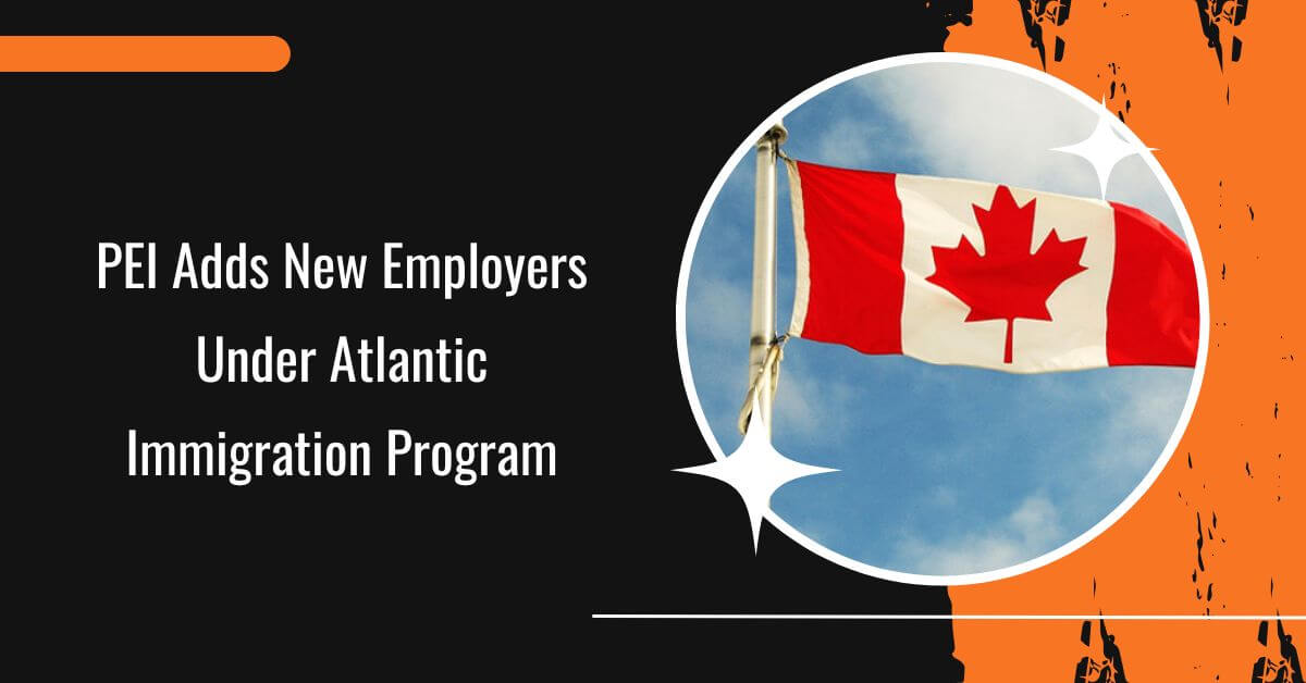 PEI Adds New Employers Under Atlantic Immigration Program