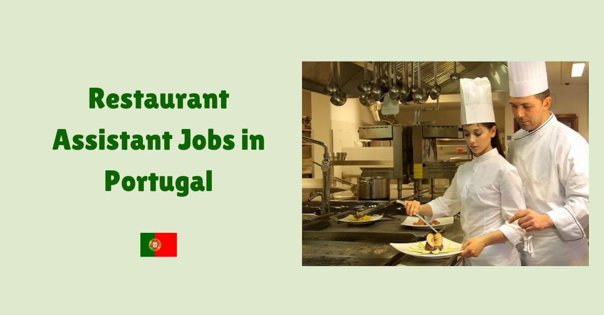Restaurant Assistant Jobs in Portugal