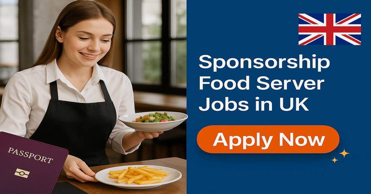 Sponsorship Food Server Jobs in UK