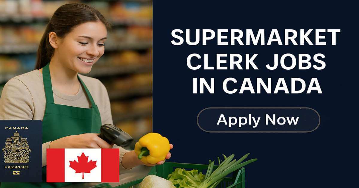 Supermarket Clerk Jobs in Canada