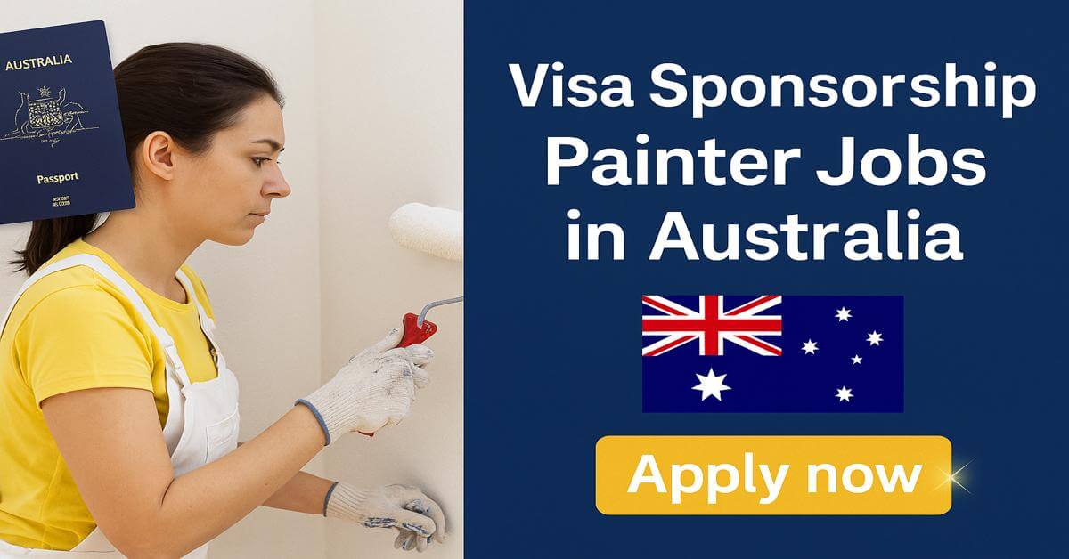 Visa Sponsorship Painter Jobs in Australia
