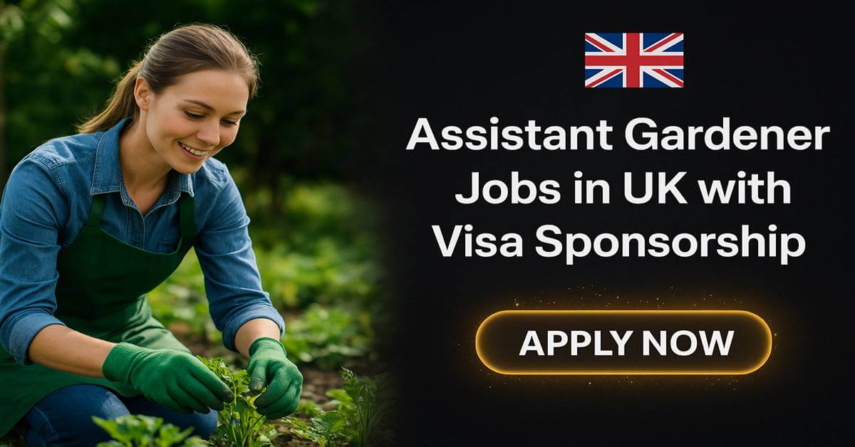 Assistant Gardener Jobs in UK with Visa Sponsorship