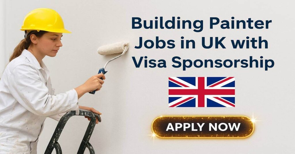 Building Painter Jobs in UK with Visa Sponsorship