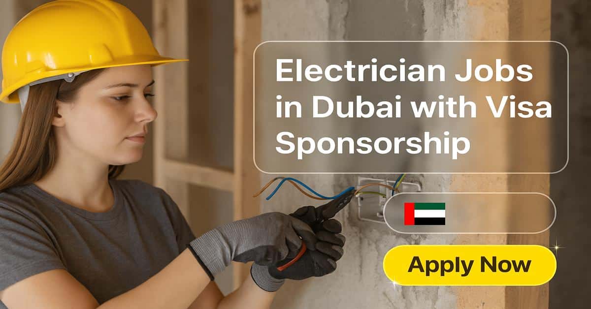 Electrician Jobs in Dubai with Visa Sponsorship