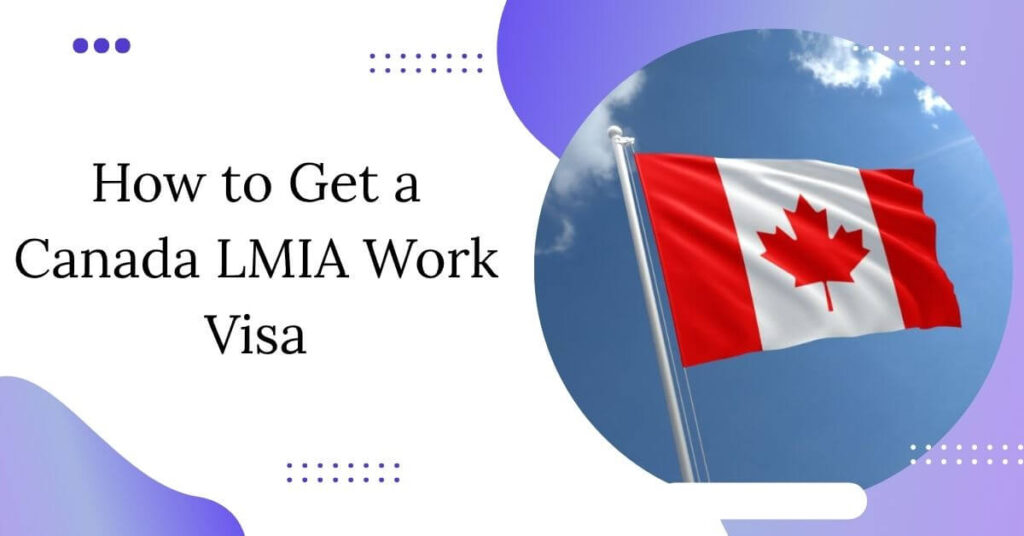 How to Get a Canada LMIA Work Visa