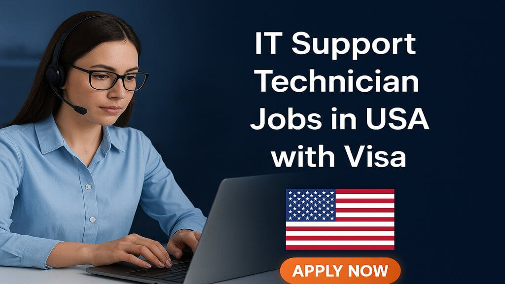IT Support Technician Jobs in USA with Visa