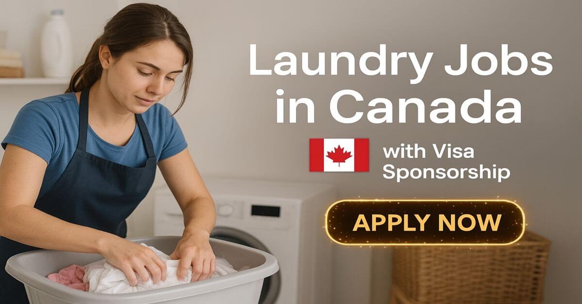 Laundry Jobs in Canada with Visa Sponsorship