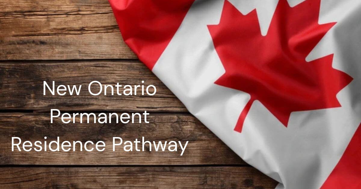 New Ontario Permanent Residence Pathway