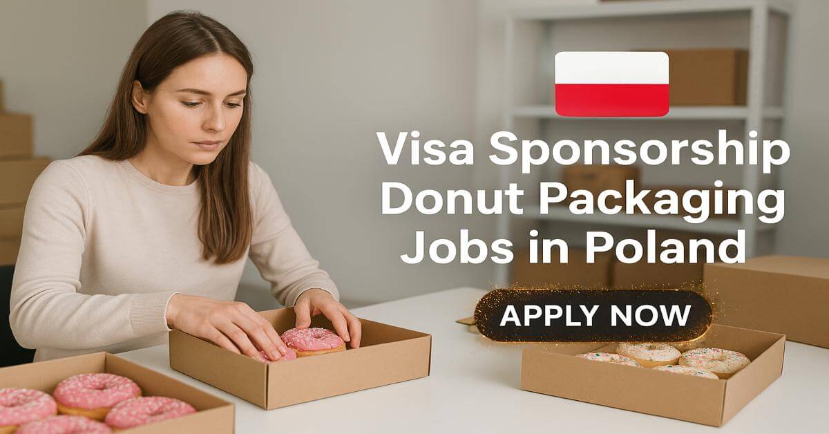 Visa Sponsorship Donut Packaging Jobs in Poland