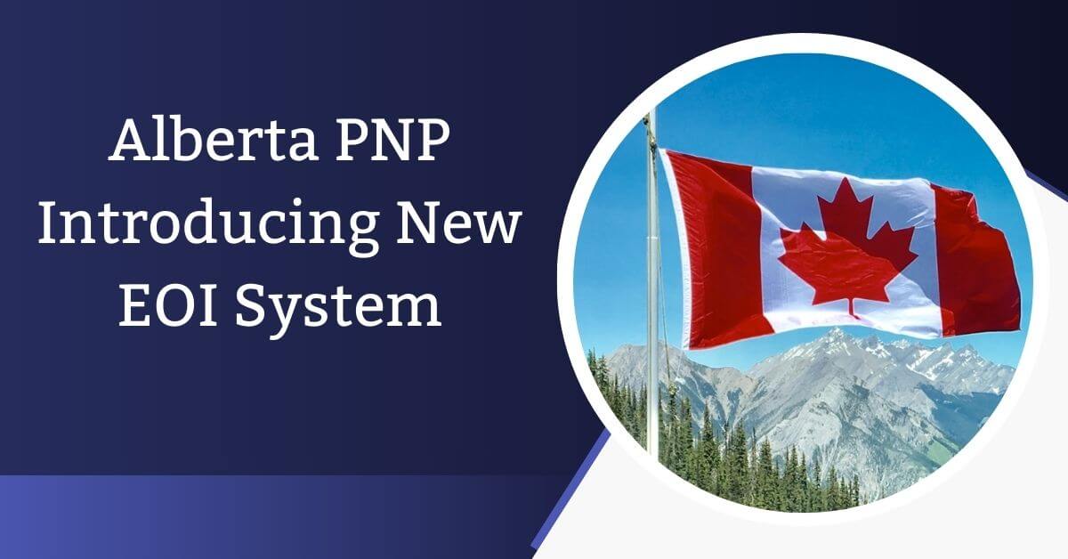Alberta PNP Introducing New EOI System
