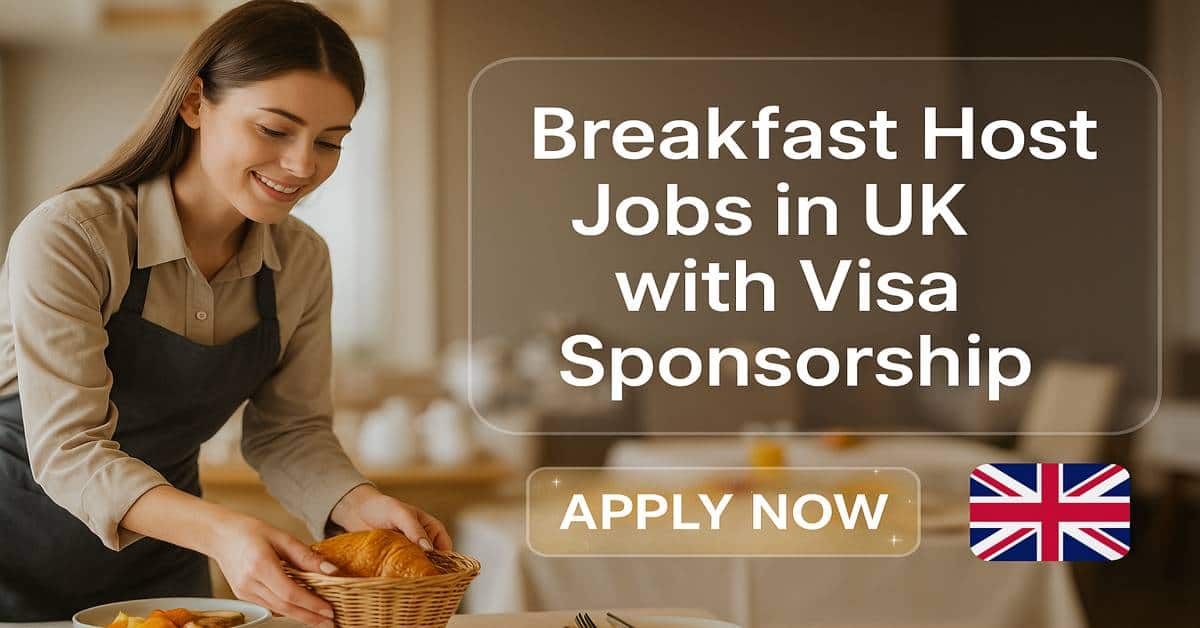 Breakfast Host Jobs in UK with Visa Sponsorship