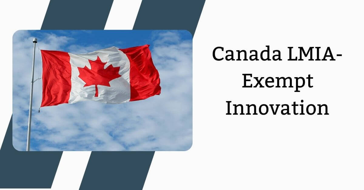 Canada LMIA-Exempt Innovation