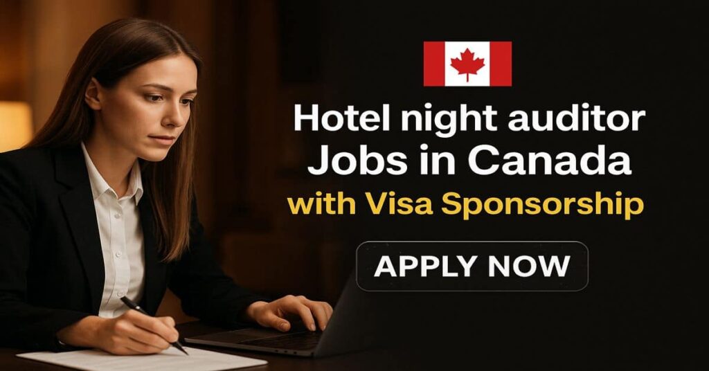 Hotel night auditor Jobs in Canada with Visa Sponsorship