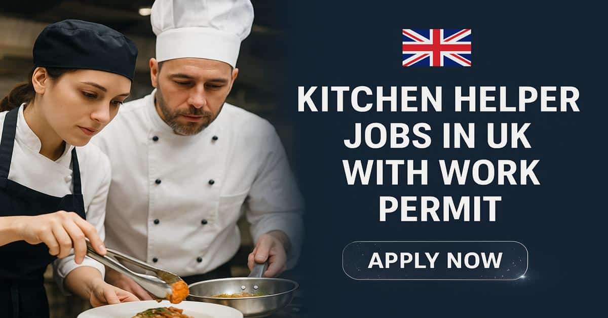 Kitchen Helper Jobs in UK with Work Permit