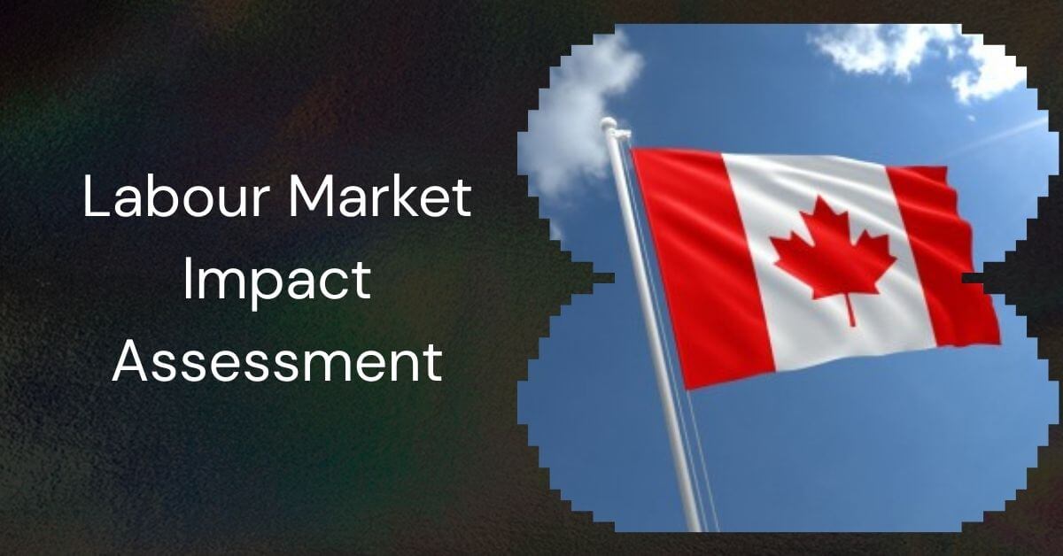 Labour Market Impact Assessment