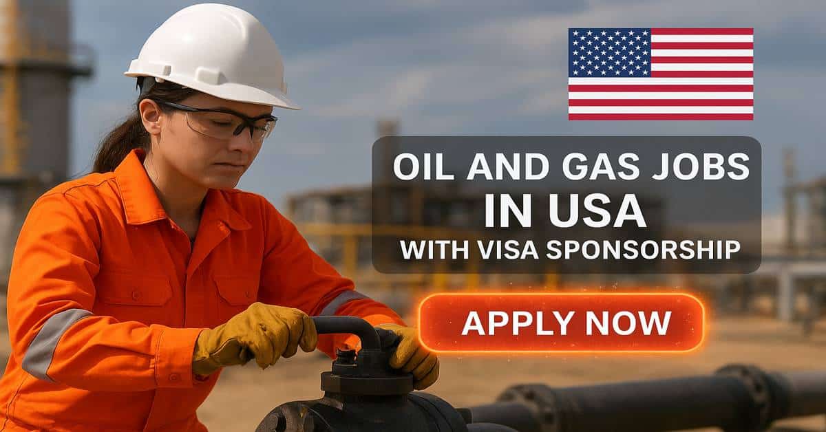Oil and Gas Jobs in USA with Visa Sponsorship