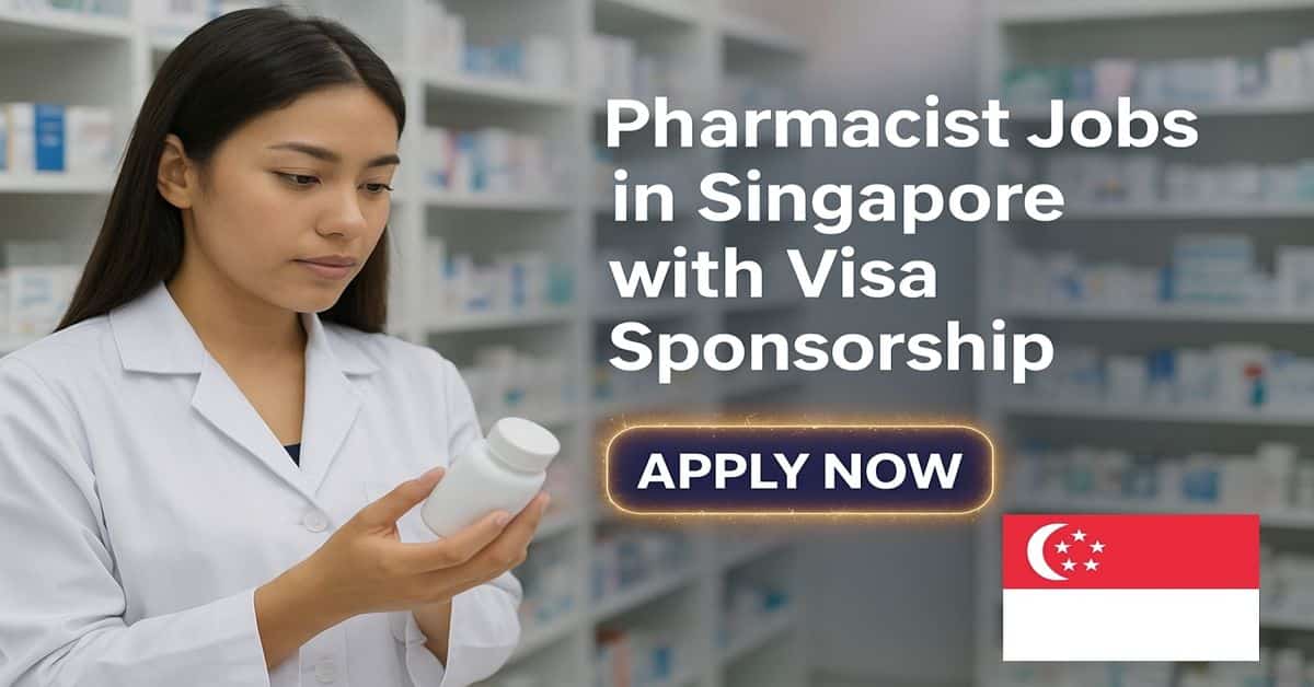 Pharmacist Jobs in Singapore with Visa Sponsorship