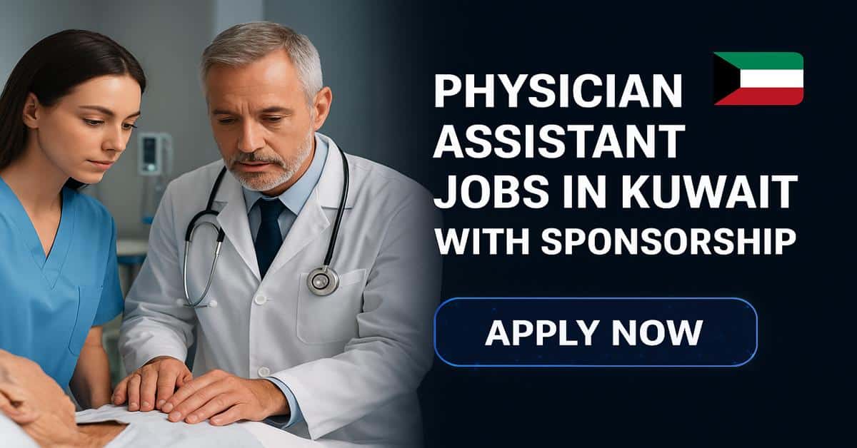 Physician Assistant Jobs in Kuwait with Sponsorship