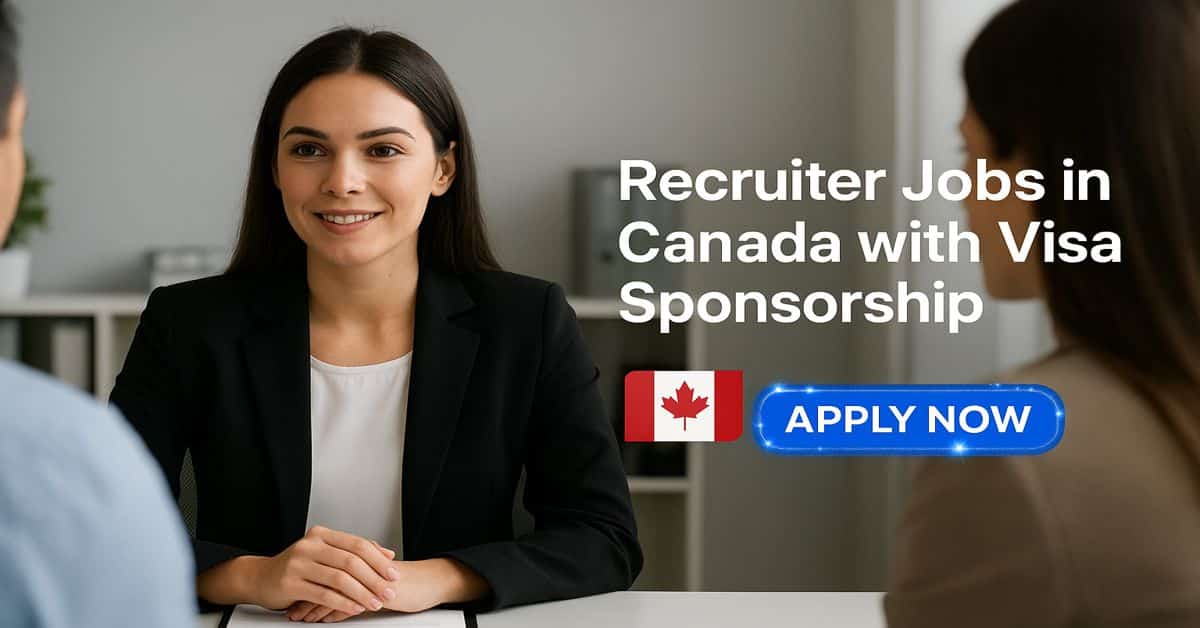 Recruiter Jobs in Canada with Visa Sponsorship