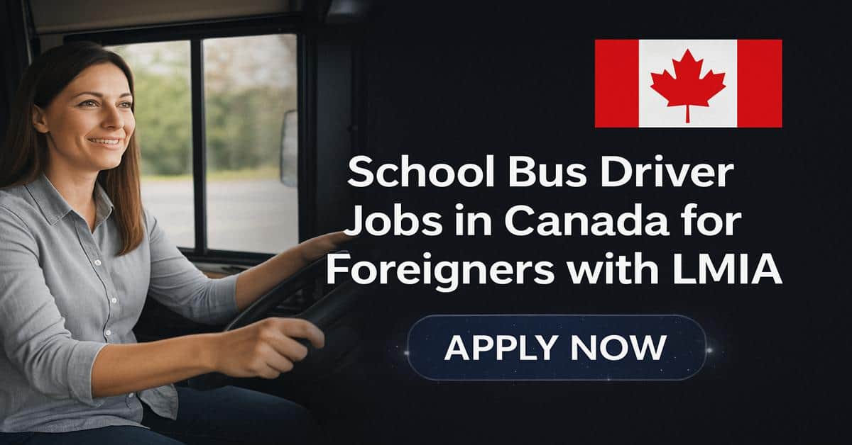 School Bus Driver Jobs in Canada for Foreigners with LMIA