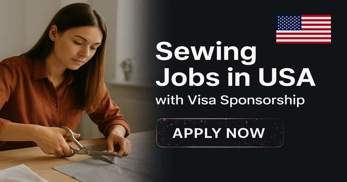 Sewing Jobs in USA with Visa Sponsorship