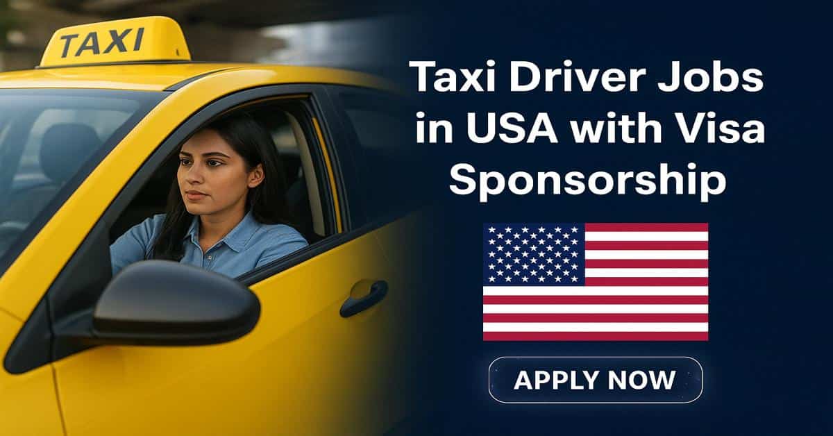 Taxi Driver Jobs in USA with Visa Sponsorship