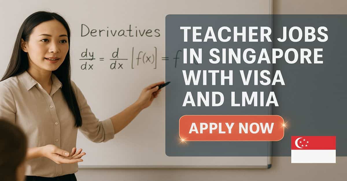 Teacher Jobs in Singapore with Visa and LMIA