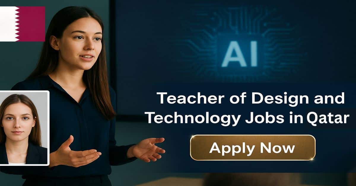 Teacher of Design and Technology Jobs in Qatar