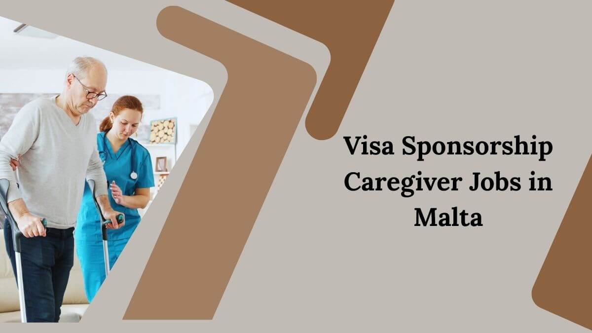 Visa Sponsorship Caregiver Jobs in Malta