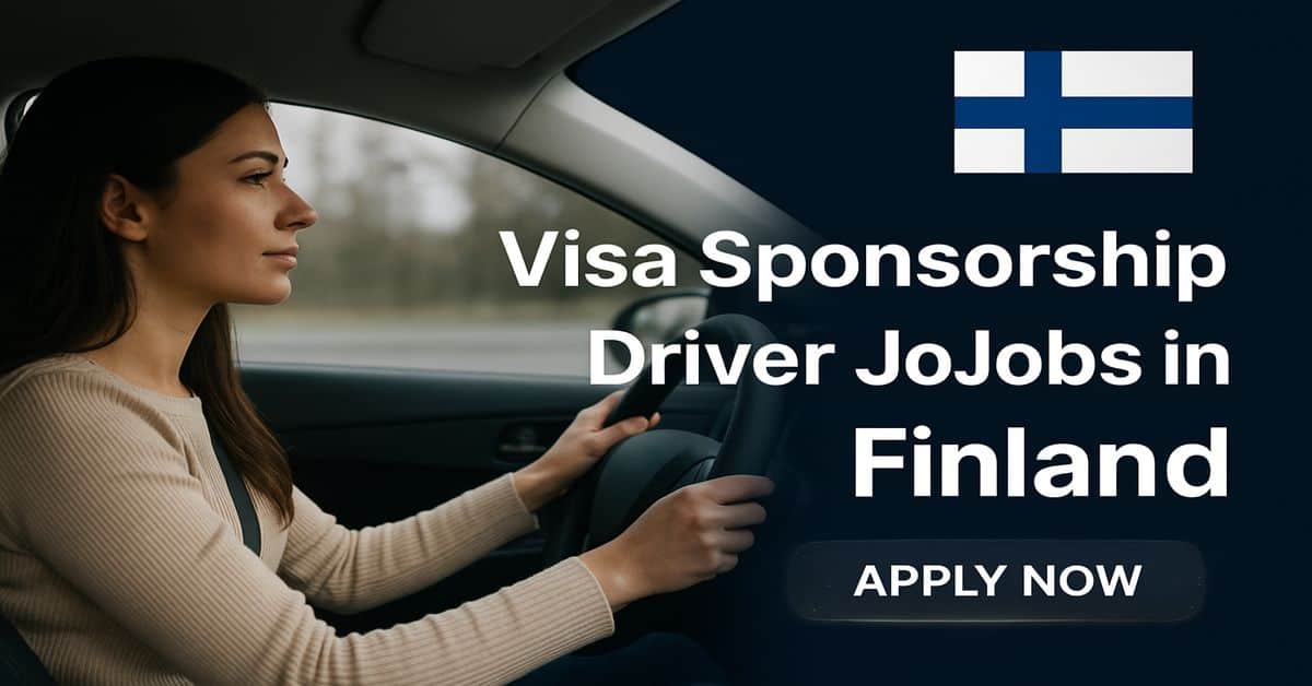 Visa Sponsorship Driver Jobs in Finland