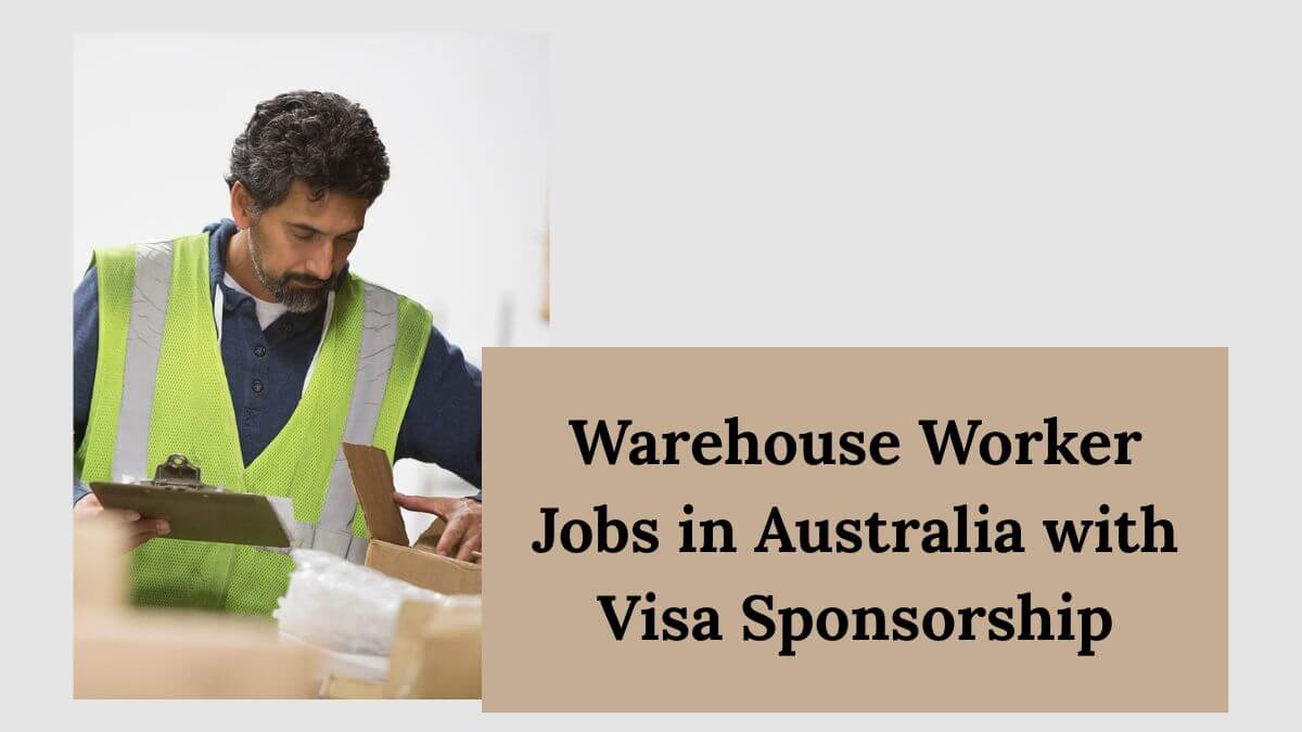 Warehouse Worker Jobs in Australia with Visa Sponsorship