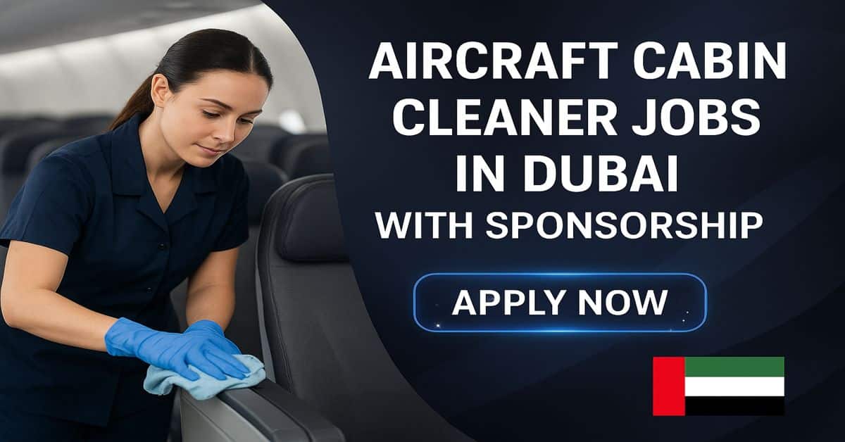 Aircraft Cabin Cleaner Jobs in Dubai with Sponsorship