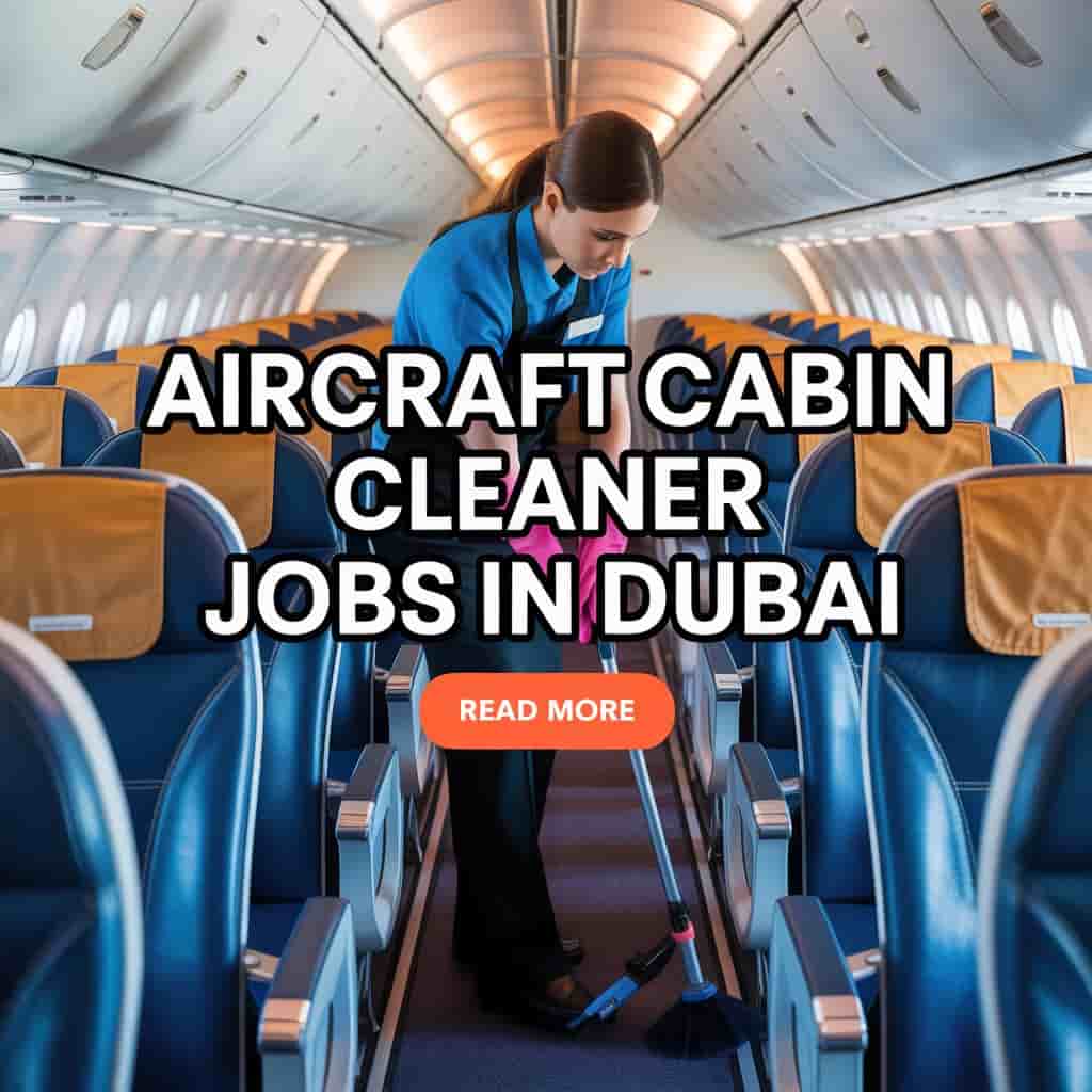 Aircraft Cabin Cleaner Jobs in Dubai