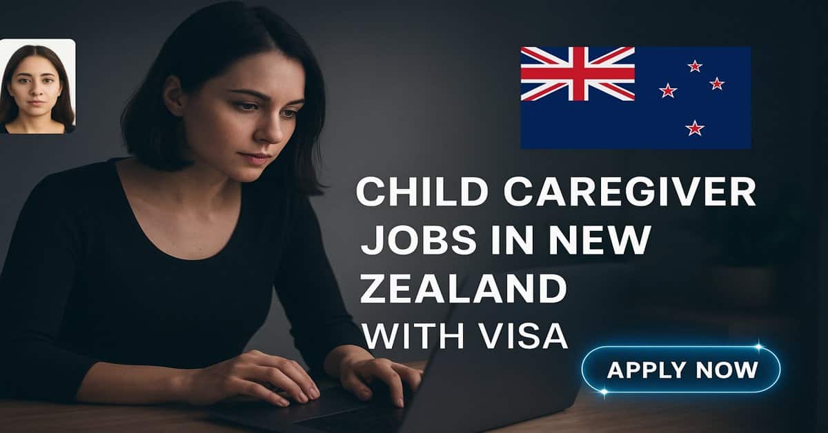 Child Caregiver Jobs in New Zealand with Visa