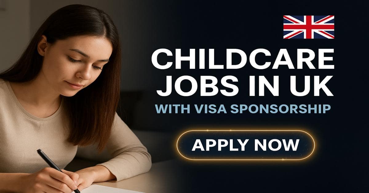 Childcare Jobs in UK with Visa Sponsorship