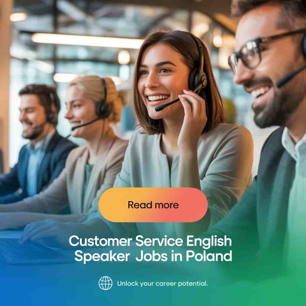 Customer Service English Speaker Jobs in Poland