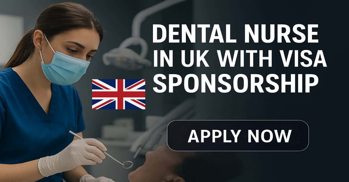 Dental Nurse Jobs in UK with Visa Sponsorship