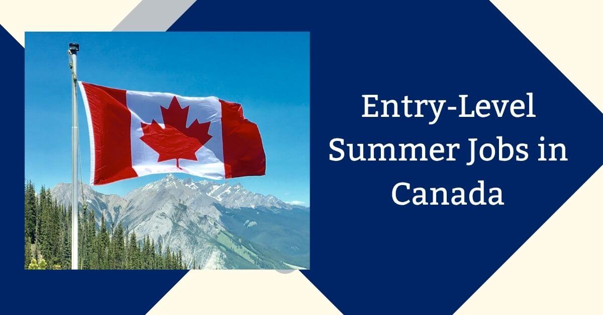 Entry-Level Summer Jobs in Canada