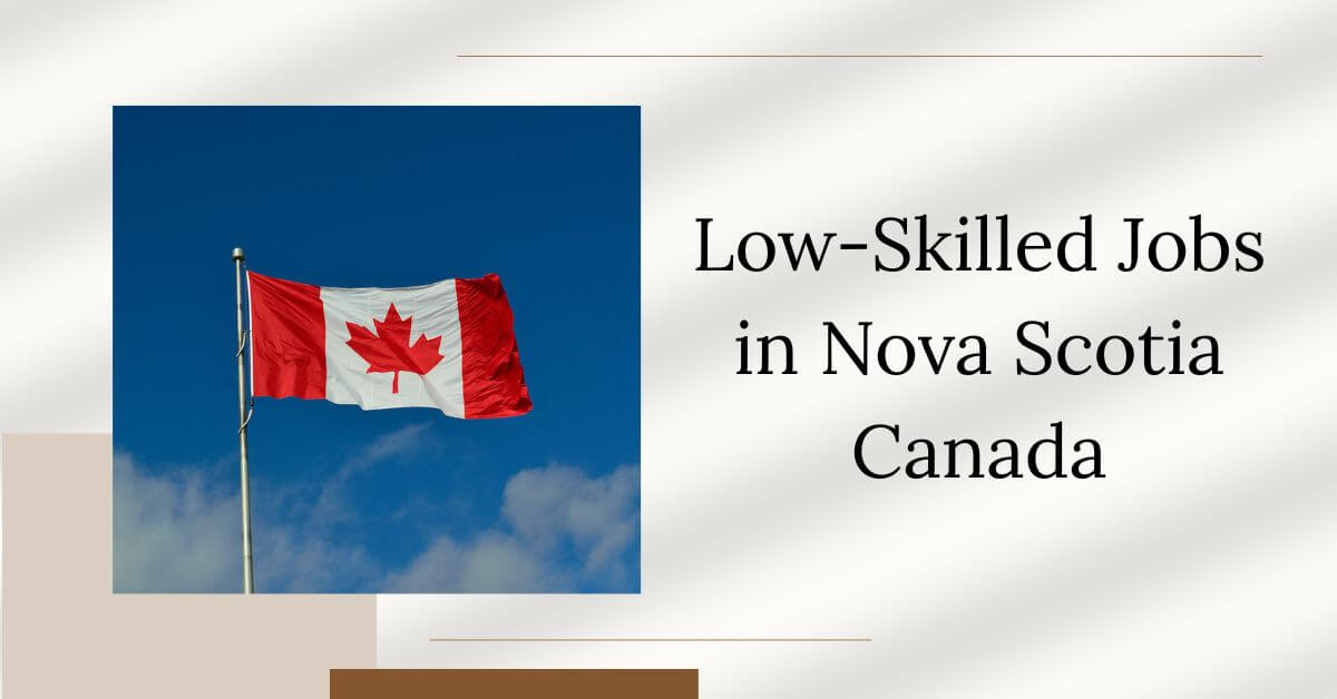 Low-Skilled Jobs in Nova Scotia Canada