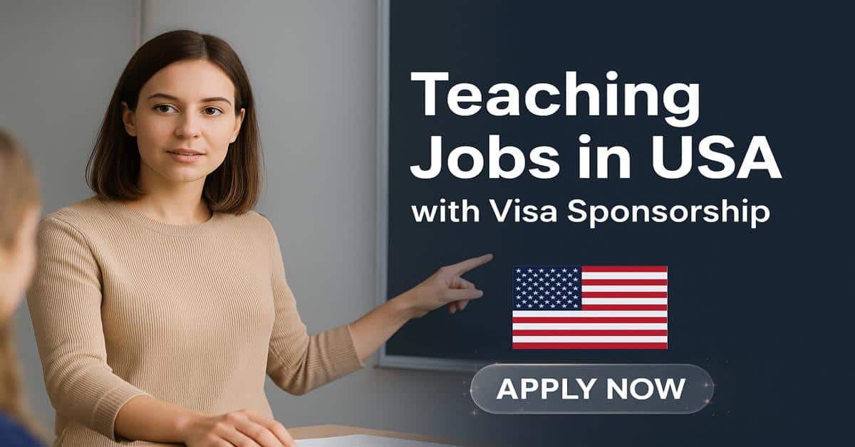 Teaching Jobs in USA with Visa Sponsorship