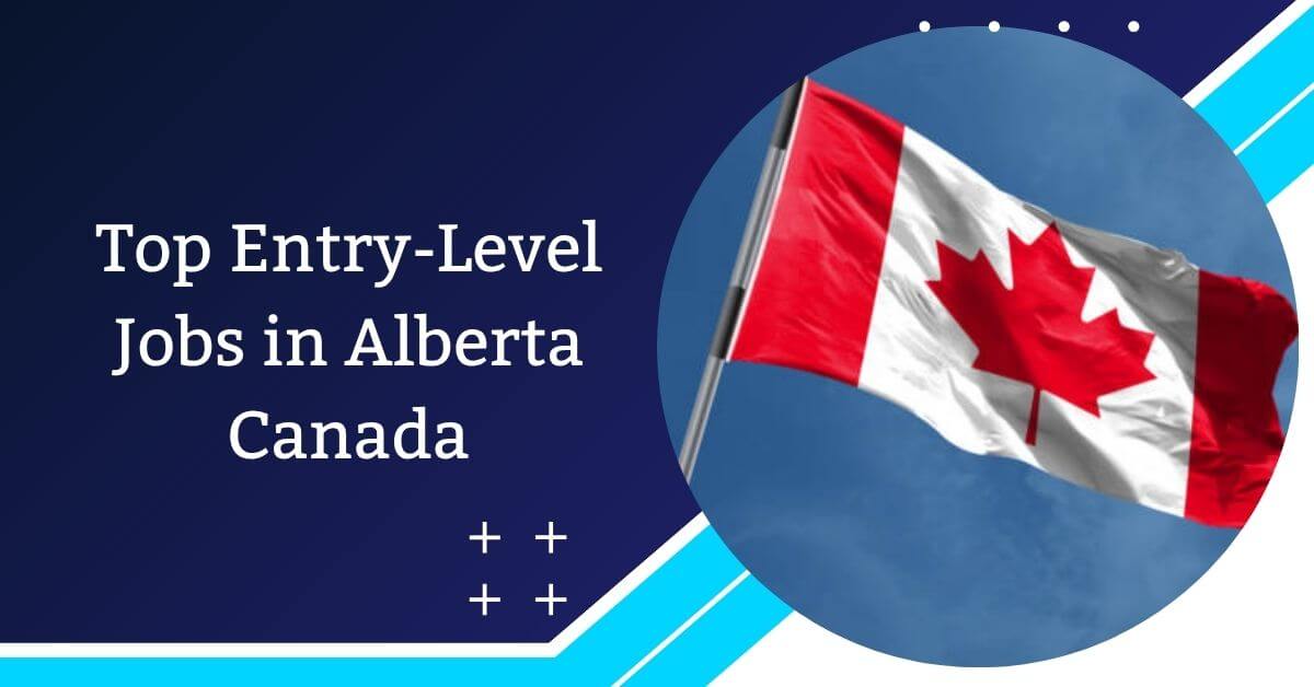 Top Entry-Level Jobs in Alberta Canada