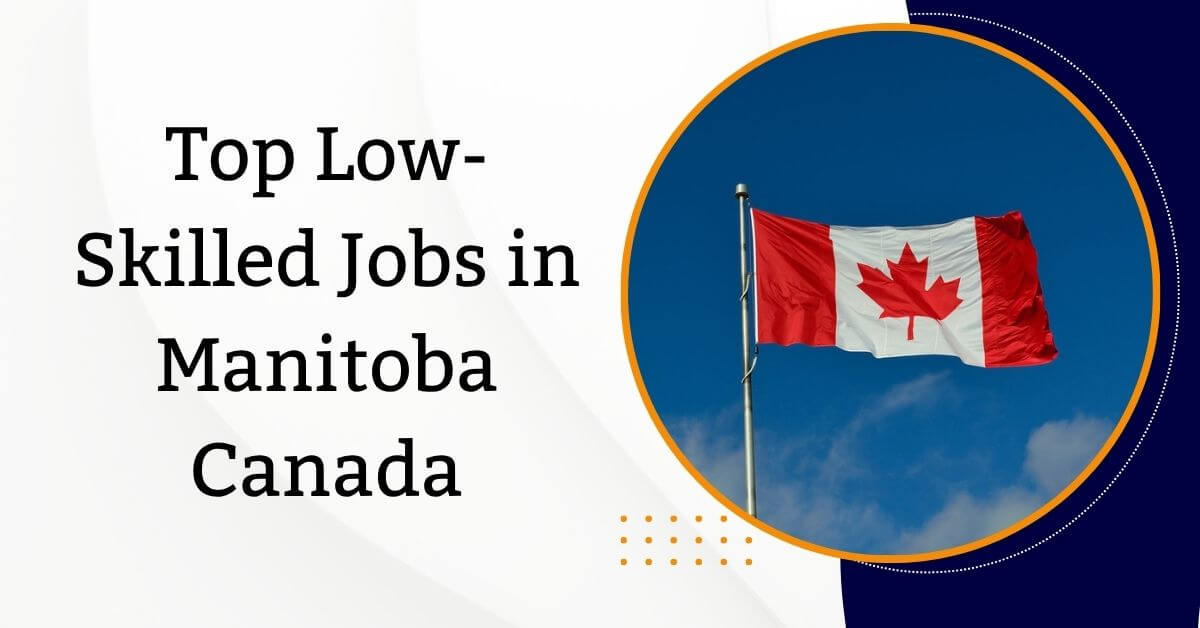 Top Low-Skilled Jobs in Manitoba Canada