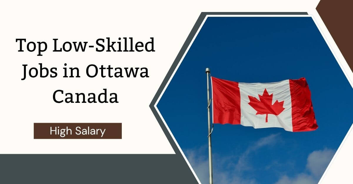 Top Low-Skilled Jobs in Ottawa Canada
